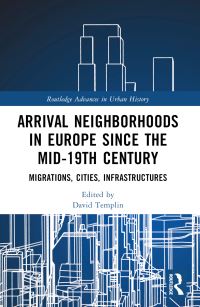 Book Cover for Arrival Neighborhoods in Europe Since the Mid-19Th Century by David Templin