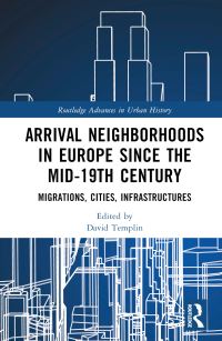 Book Cover for Arrival Neighborhoods in Europe Since the Mid-19Th Century by David Templin
