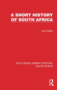 Book Cover for A Short History of South Africa by John Selby