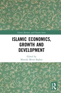 Book Cover for Islamic Economics, Growth and Development by Mustafa Metin Basbay