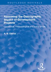 Book Cover for Assessing the Demographic Impact of Development Projects by A S Oberai