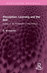 Book Cover for Perception, Learning and the Self by D W Hamlyn