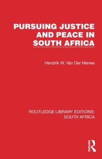 Book Cover for Pursuing Justice and Peace in South Africa by Hendrik W van der Merwe