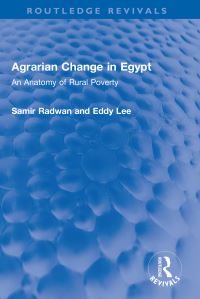 Book Cover for Agrarian Change in Egypt by Samir Radwan, Eddy Lee