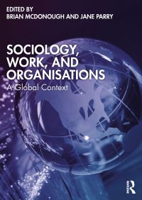 Book Cover for Sociology, Work, and Organisations by Brian McDonough, Jane Parry