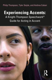 Book Cover for Experiencing Accents by Philip Thompson, Tyler Seiple, Andrea Caban, KnightThompson speechwork
