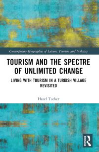 Book Cover for Tourism and the Spectre of Unlimited Change by Hazel Tucker