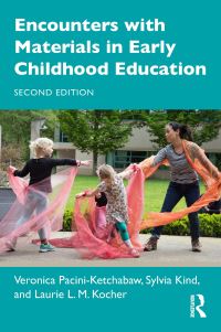 Book Cover for Encounters With Materials in Early Childhood Education by Veronica PaciniKetchabaw, Sylvia Kind, Laurie L M Kocher