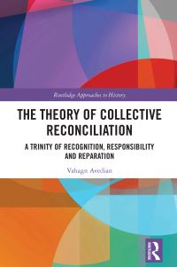 Book Cover for The Theory of Collective Reconciliation by Vahagn Avedian