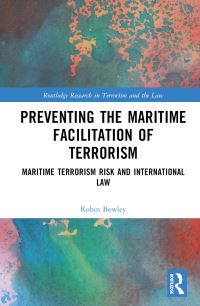 Book Cover for Preventing the Maritime Facilitation of Terrorism by Robin Bowley