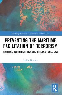 Book Cover for Preventing the Maritime Facilitation of Terrorism by Robin Bowley