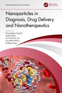 Book Cover for Nanoparticles in Diagnosis, Drug Delivery and Nanotherapeutics by Divya Bajpai Tripathy, Anjali Gupta, Arvind Kumar Jain, Anuradha Mishra, Kuldeep Singh