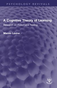 Book Cover for A Cognitive Theory of Learning by Marvin Levine