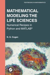 Book Cover for Mathematical Modeling the Life Sciences by N. G. Cogan