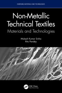 Book Cover for Non-Metallic Technical Textiles by Mukesh Kumar Sinha, Ritu Pandey