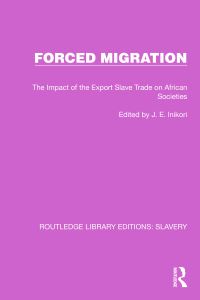 Book Cover for Forced Migration by J E Inikori