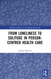 Book Cover for From Loneliness to Solitude in Person-Centred Health Care by Stephen Buetow