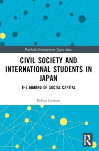 Book Cover for Civil Society and International Students in Japan by Polina Ivanova