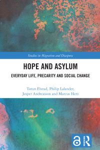 Book Cover for Hope and Asylum by Torun Elsrud, Philip Lalander, Jesper Andreasson, Marcus Herz