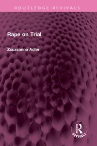 Book Cover for Rape on Trial by Zsuzsanna Adler