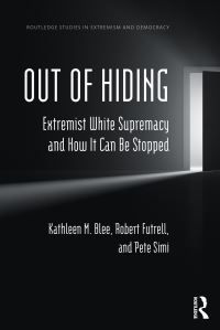 Book Cover for Out of Hiding by Kathleen M Blee, Robert Futrell, Pete Simi