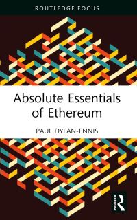 Book Cover for Absolute Essentials of Ethereum by Paul DylanEnnis