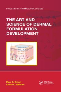 Book Cover for The Art and Science of Dermal Formulation Development by Marc B Brown, Adrian Williams