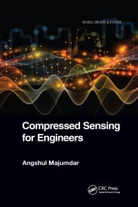Book Cover for Compressed Sensing for Engineers by Angshul Majumdar