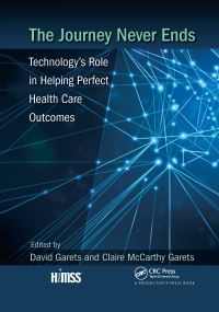 Book Cover for The Journey Never Ends by Healthcare Information and Management Systems Society