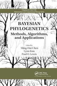 Book Cover for Bayesian Phylogenetics by MingHui Chen, Lynn Kuo, Paul O Lewis