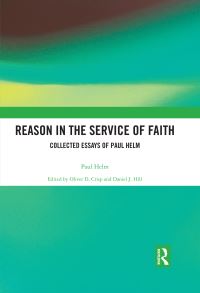 Book Cover for Reason in the Service of Faith by Paul Helm