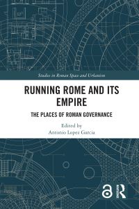 Book Cover for Running Rome and Its Empire by Antonio López García
