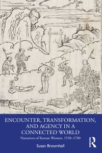 Book Cover for Encounter, Transformation, and Agency in a Connected World by Susan Broomhall
