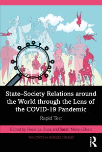Book Cover for State-Society Relations Around the World Through the Lens of the COVID-19 Pandemic by Federica Duca, Sarah MenyGibert