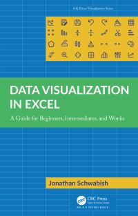 Book Cover for Data Visualization in Excel by Jonathan A Schwabish