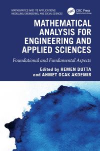 Book Cover for Mathematical Analysis for Engineering and Applied Sciences by Hemen Dutta, Ahmet Ocak Akdemir