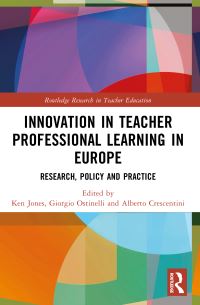 Book Cover for Innovation in Teacher Professional Learning in Europe by Ken Jones, Giorgio Ostinelli, Alberto Crescentini
