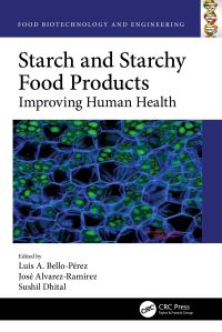 Book Cover for Starch and Starchy Food Products by Luis Arturo BelloPerez, Jose AlvarezRamirez, Sushil Dhital