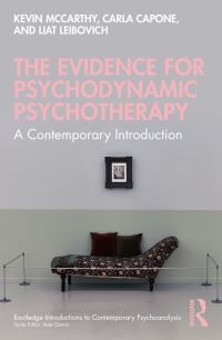 Book Cover for The Evidence for Psychodynamic Psychotherapy by Kevin McCarthy, Carla Capone, Liat Leibovich