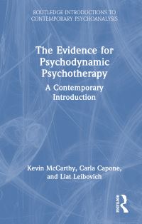 Book Cover for The Evidence for Psychodynamic Psychotherapy by Kevin McCarthy, Carla Capone, Liat Leibovich