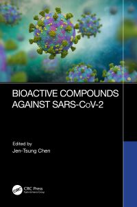 Book Cover for Bioactive Compounds Against SARS-CoV-2 by JenTsung Chen