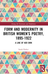 Book Cover for Form and Modernity in Women's Poetry, 1895-1922 by Sarah Parker