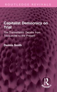 Book Cover for Capitalist Democracy on Trial by Dennis Smith