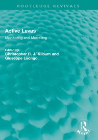 Book Cover for Active Lavas by Christopher R J Kilburn, Giuseppe Luongo
