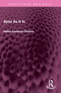 Book Cover for Syria As It Is by Helen Cameron Gordon