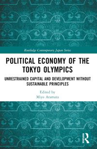 Book Cover for Political Economy of the Tokyo Olympics by Miyo Aramata