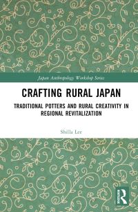 Book Cover for Crafting Rural Japan by Shilla Lee