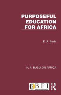 Book Cover for Purposeful Education for Africa by K A Busia