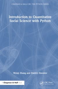 Book Cover for Introduction to Quantitative Social Science With Python by Weiqi Zhang, Dmitry Zinoviev