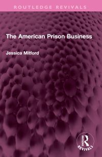 Book Cover for The American Prison Business by Jessica Mitford